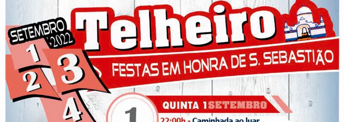 Arquivado: Festas do Telheiro em Honra de S. Sebastião, 1 a 4 de setembro 2022