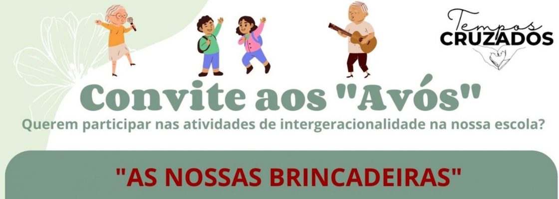Convite aos avós! “Tempos Cruzados” nas escolas das freguesias rurais
