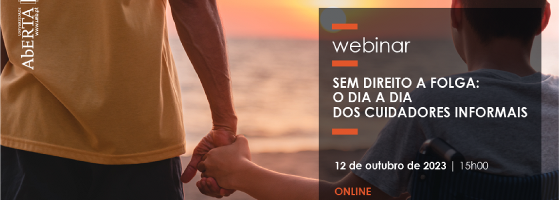 Arquivado: Webinar “Sem direito a folga: o dia a dia dos cuidadores informais”
