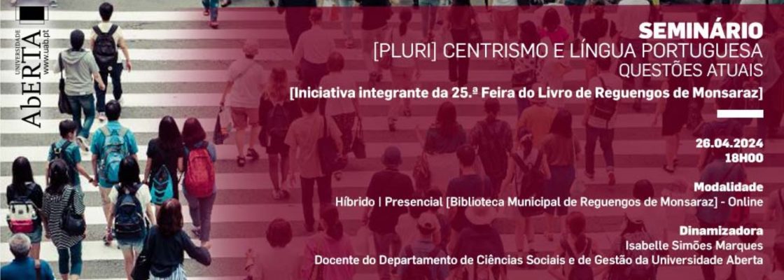 Arquivado: Seminário (Pluri) Centrismo e Língua Portuguesa na Feira do Livro de Reguengos de Mo...