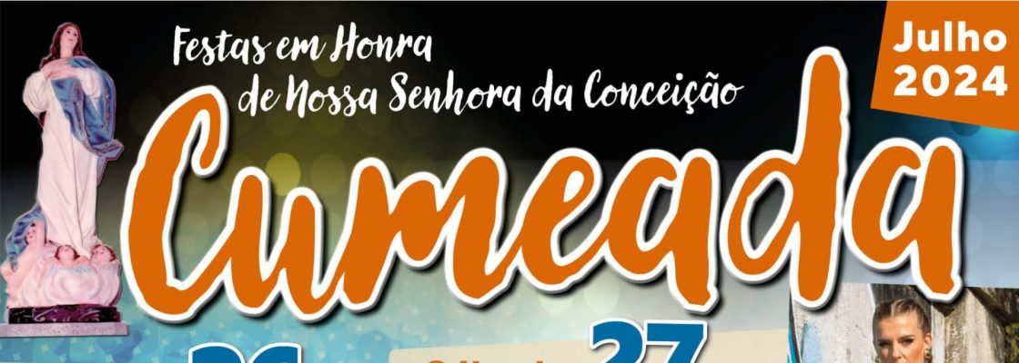 Arquivado: Festas em em honra de Nossa Senhora da Conceição – Cumeada
