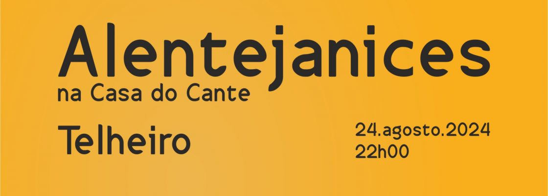 Arquivado: Alentejanices na Casa do Cante