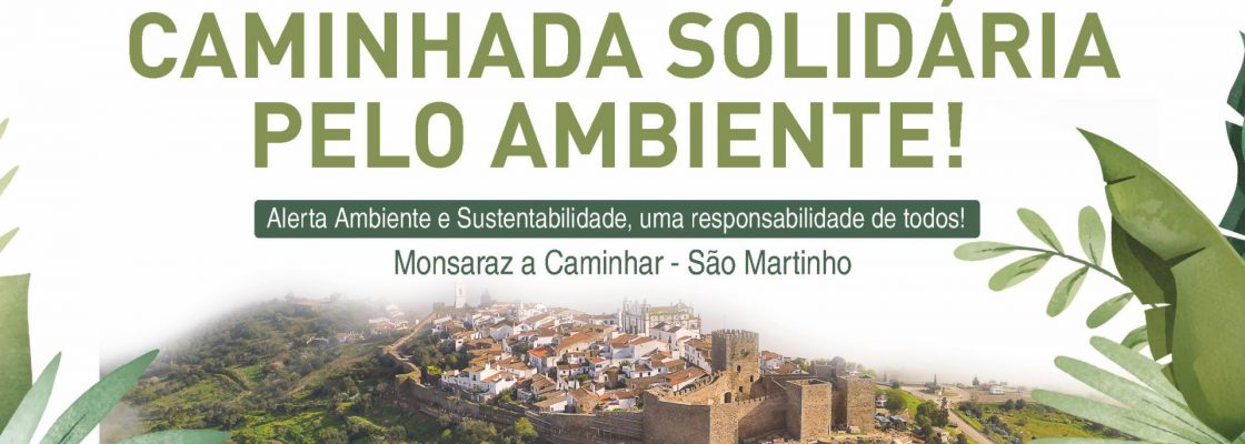 Arquivado: Caminhada Solidária pelo Ambiente! Monsaraz a Caminhar – São Martinho