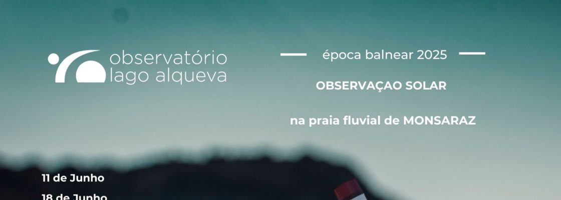 Arquivado: Observação Solar e Atividades Educativas na Praia Fluvial de Monsaraz