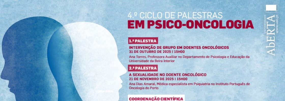 4.º Ciclo de Palestras Online sobre Psico-oncologia