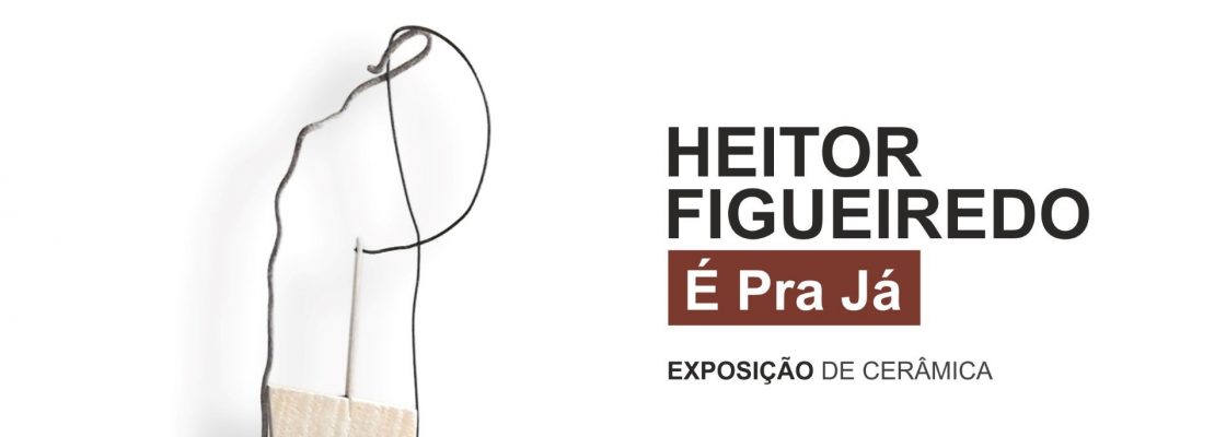Arquivado: Exposição | “É Pra Já”